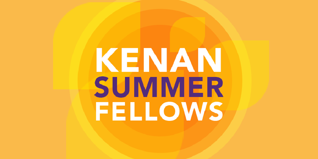 Kenan Summer Fellows.