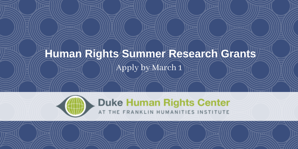  Human Rights Summer Research Grants.