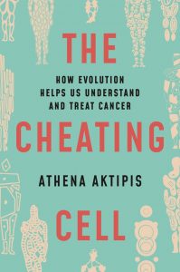 Cover of Athena Aktipis' book, The Cheating Cell