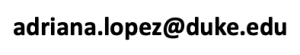 Adriana.lopez@duke.edu