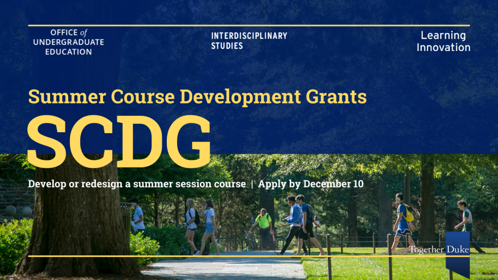 Summer course development grants; apply by December 10.