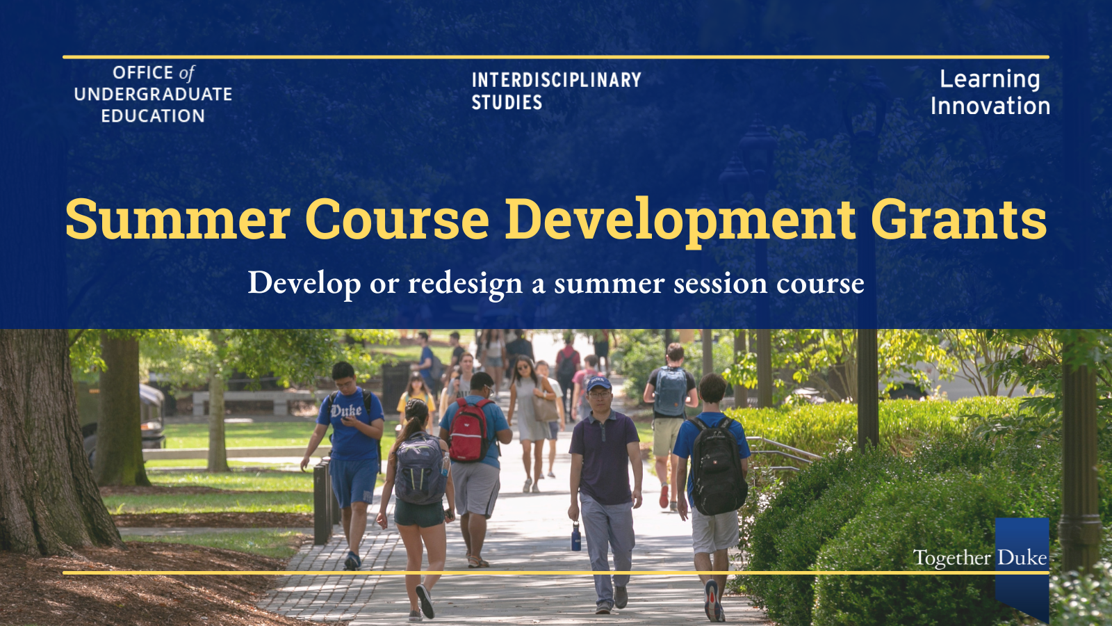 Text that reads Summer Course Development Grants over background photo of students walking on Duke campus during summer.
