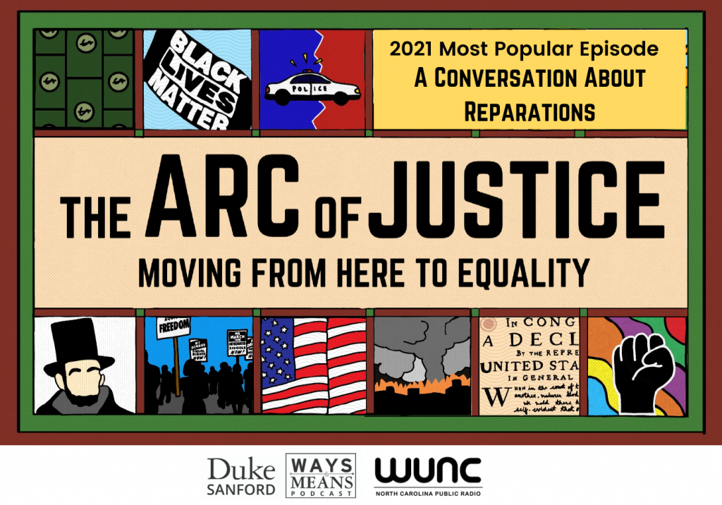 Quilt that says "the Arc of Justice from here to equality". Images like Black Lives Matter, Lincoln, cotton fields. WUNC and Ways & Means logo